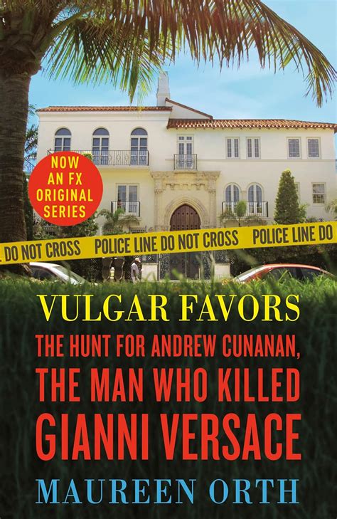 epub versace vulgar favors|Vulgar Favors: The Hunt for Andrew Cunanan, the .